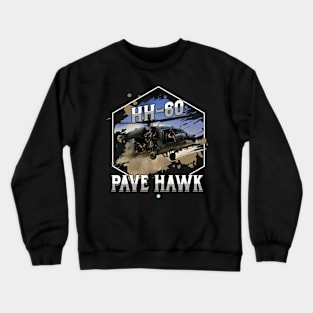 HH-60 Pavehawk Helicopter Crew Gift Crewneck Sweatshirt